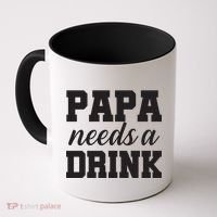 Papa Needs A Drink Coffee Mug thumb 0