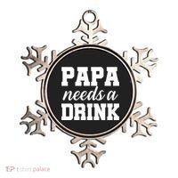 Papa Needs A Drink Ornament thumb 0