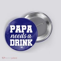 Papa Needs A Drink Button thumb 0