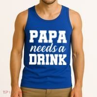 Papa Needs A Drink Tank Top thumb 3