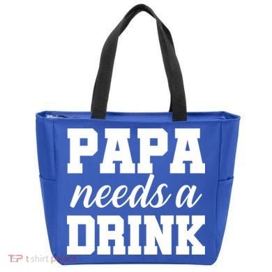 Papa Needs A Drink Tote Bag