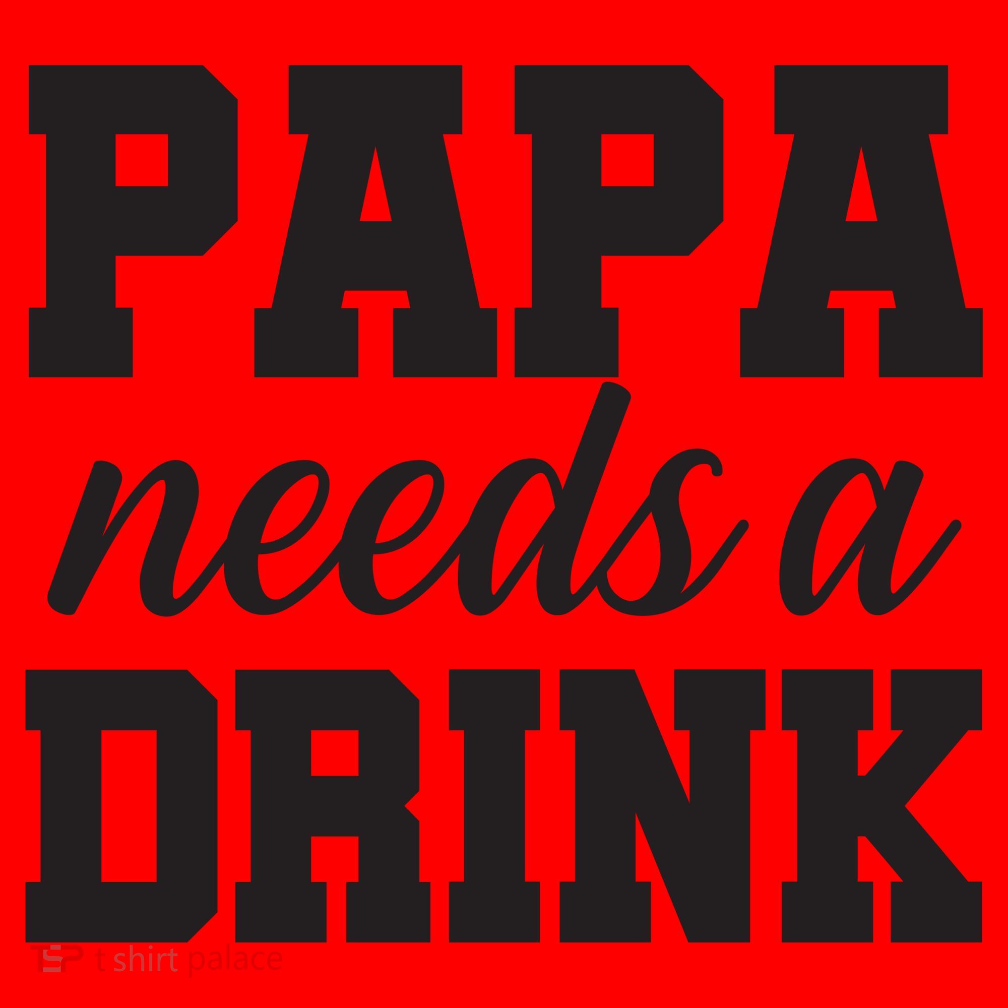 Papa Needs A Drink Santa Hat