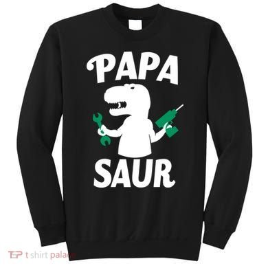 Papa Saur Fix Things Sweatshirt