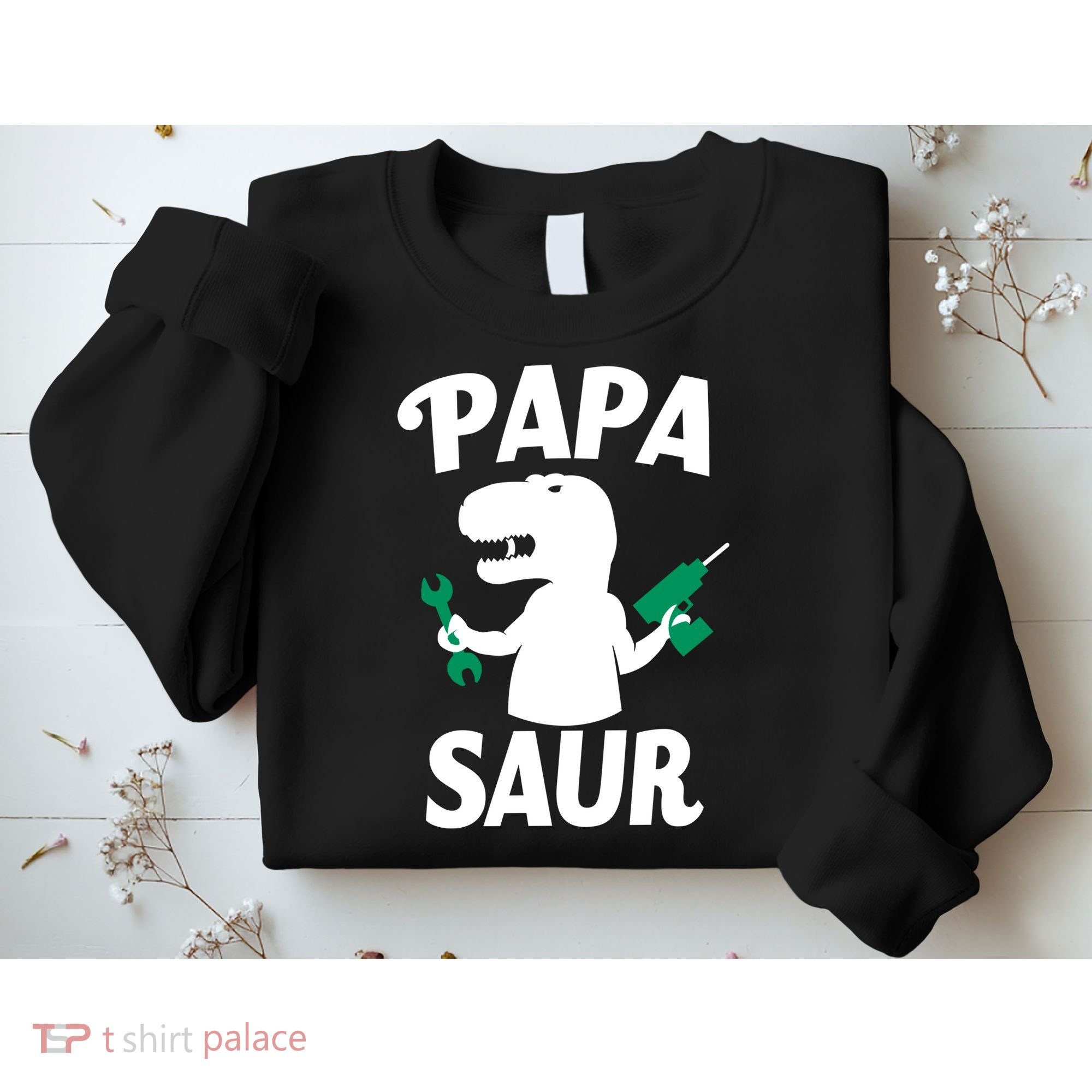 Papa Saur Fix Things Sweatshirt