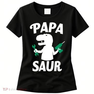Papa Saur Fix Things Women's T-Shirt