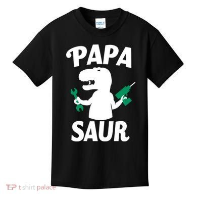 Papa Saur Fix Things Kids T-Shirt