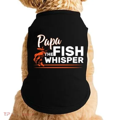 Papa The Fish Whisper Doggie Tank