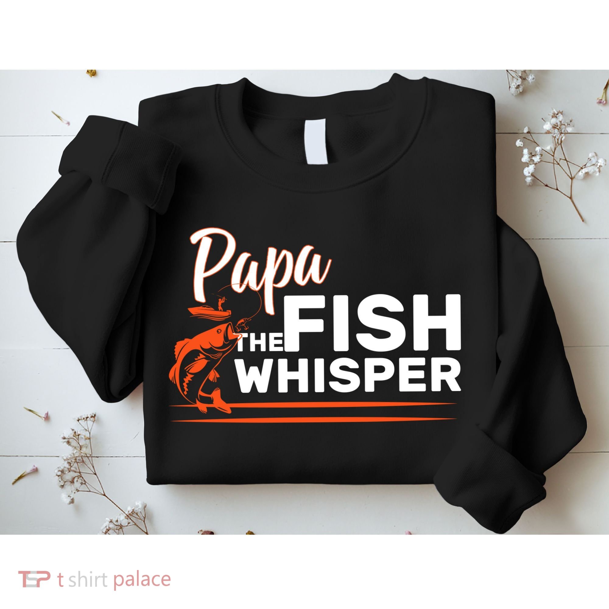 Papa The Fish Whisper Sweatshirt