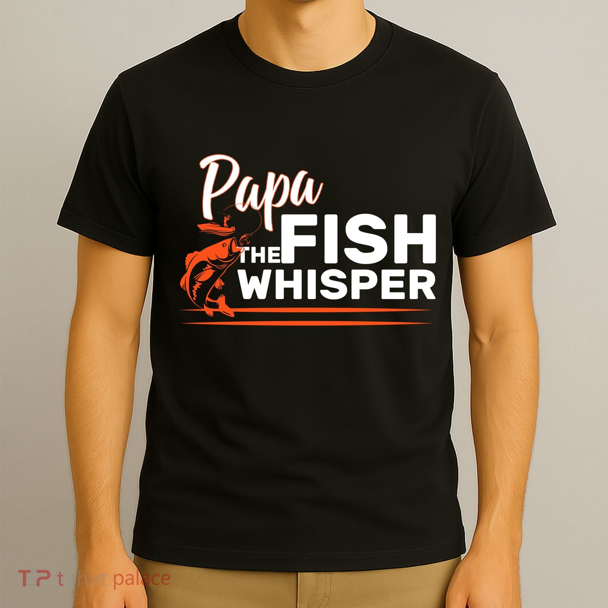 Papa The Fish Whisper T-Shirt