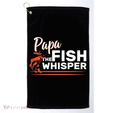 Papa The Fish Whisper Golf Towel