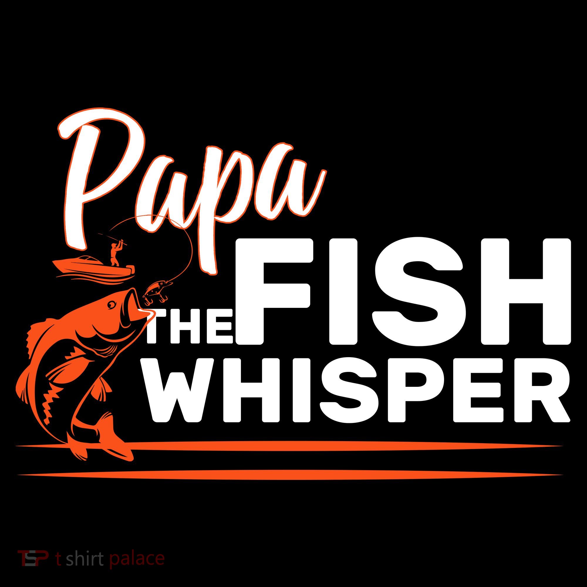 Papa The Fish Whisper Women's T-Shirt