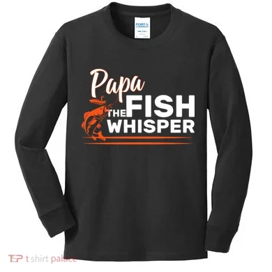 Papa The Fish Whisper Kids Long Sleeve Shirt