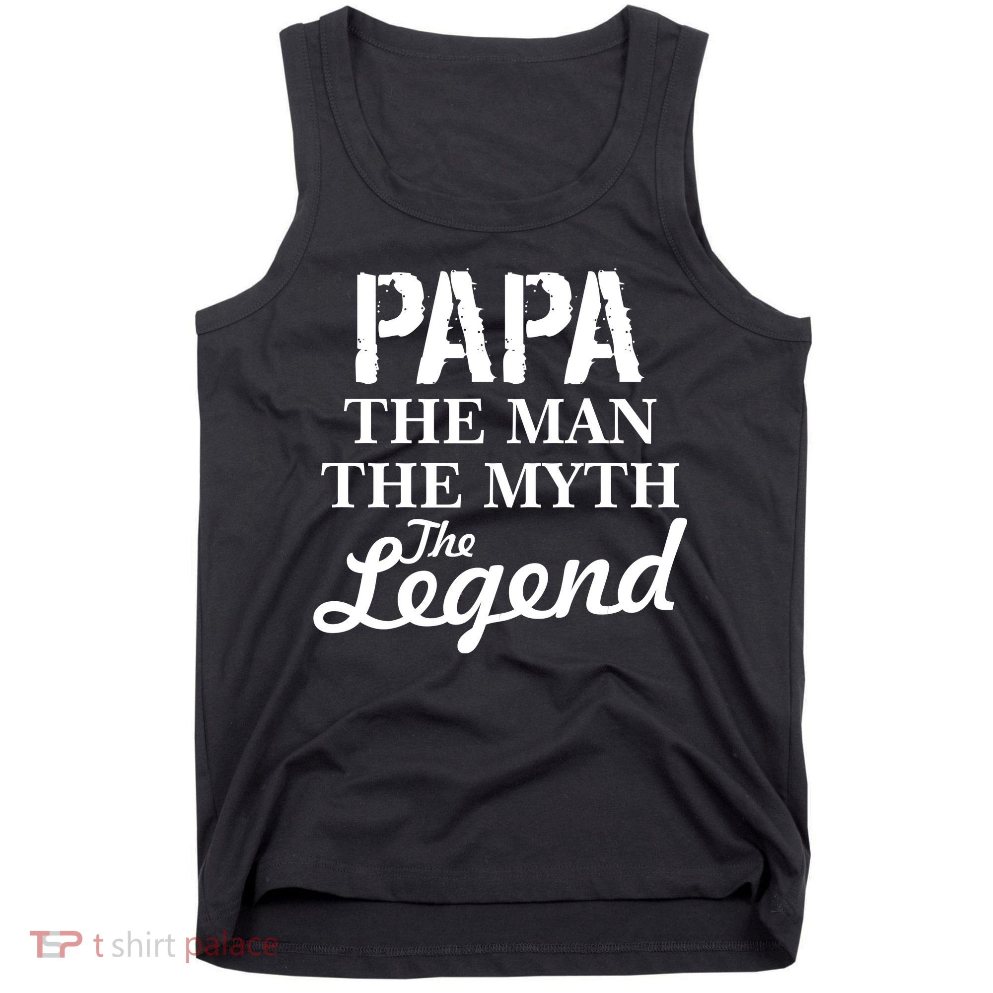 Papa The Man Myth Legend Tank Top