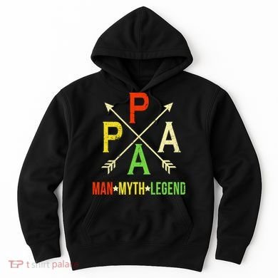 Papa The Man Myth Legend Arrow Cross Hoodie