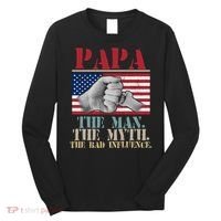 Papa The Man The Myth The Bad Influence Father's Day Long Sleeve Shirt thumb 0
