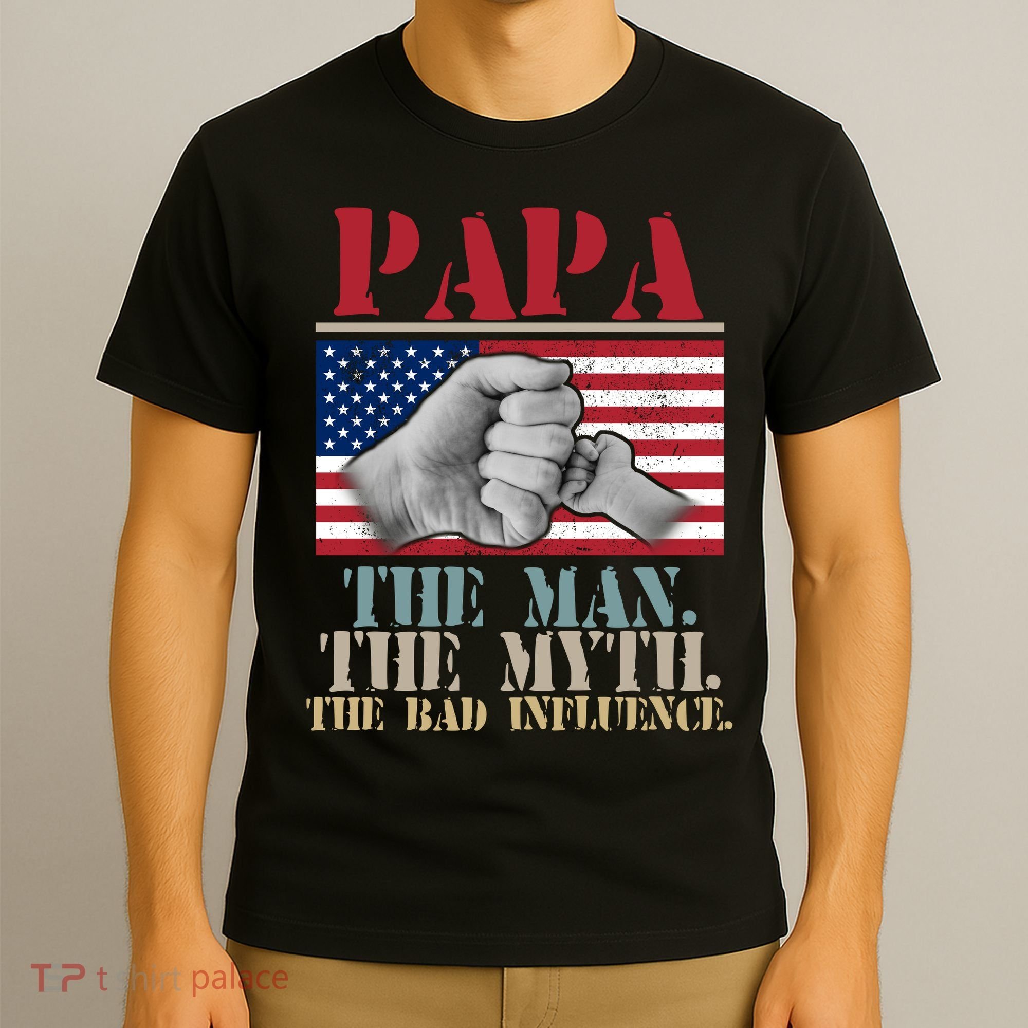 Papa The Man The Myth The Bad Influence Father's Day T-Shirt
