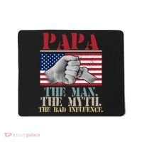 Papa The Man The Myth The Bad Influence Father's Day Mousepad thumb 0