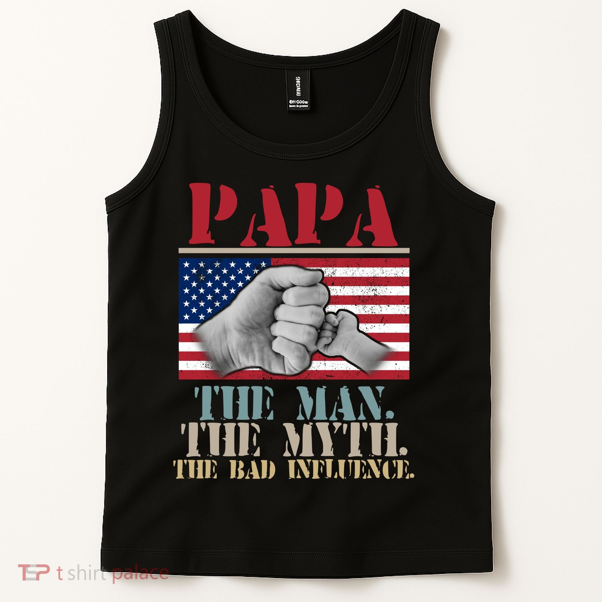 Papa The Man The Myth The Bad Influence Father's Day Tank Top