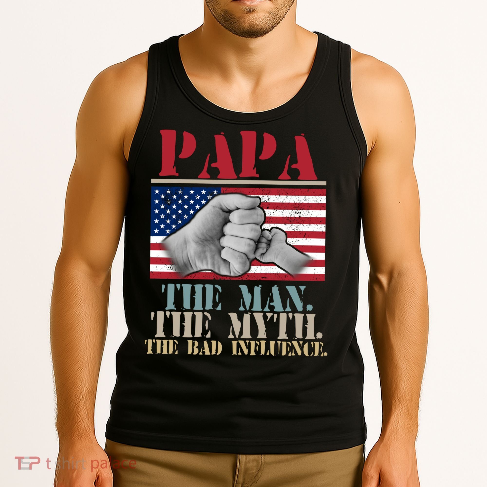 Papa The Man The Myth The Bad Influence Father's Day Tank Top