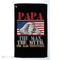 Papa The Man The Myth The Bad Influence Father's Day Golf Towel thumb 0
