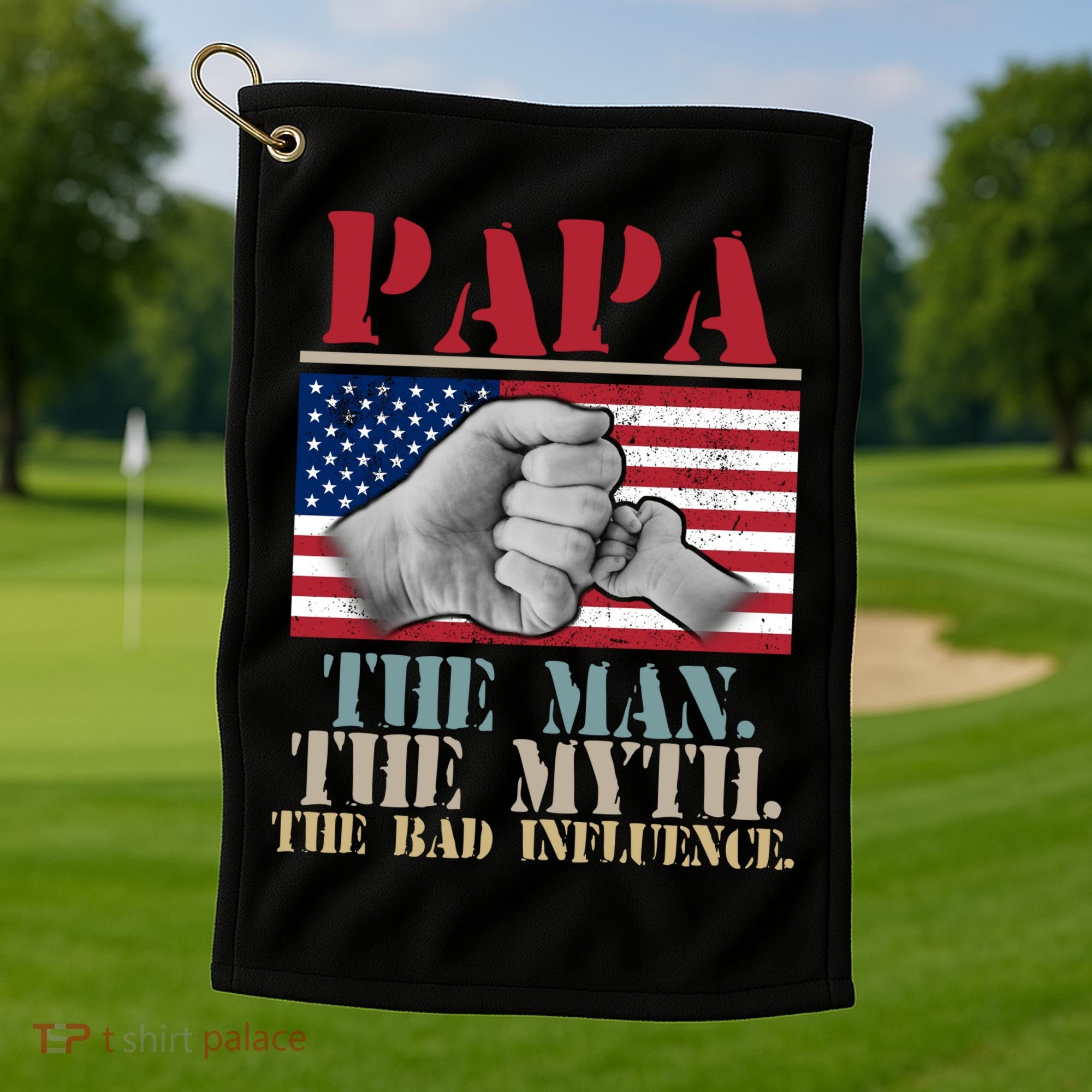 Papa The Man The Myth The Bad Influence Father's Day Golf Towel