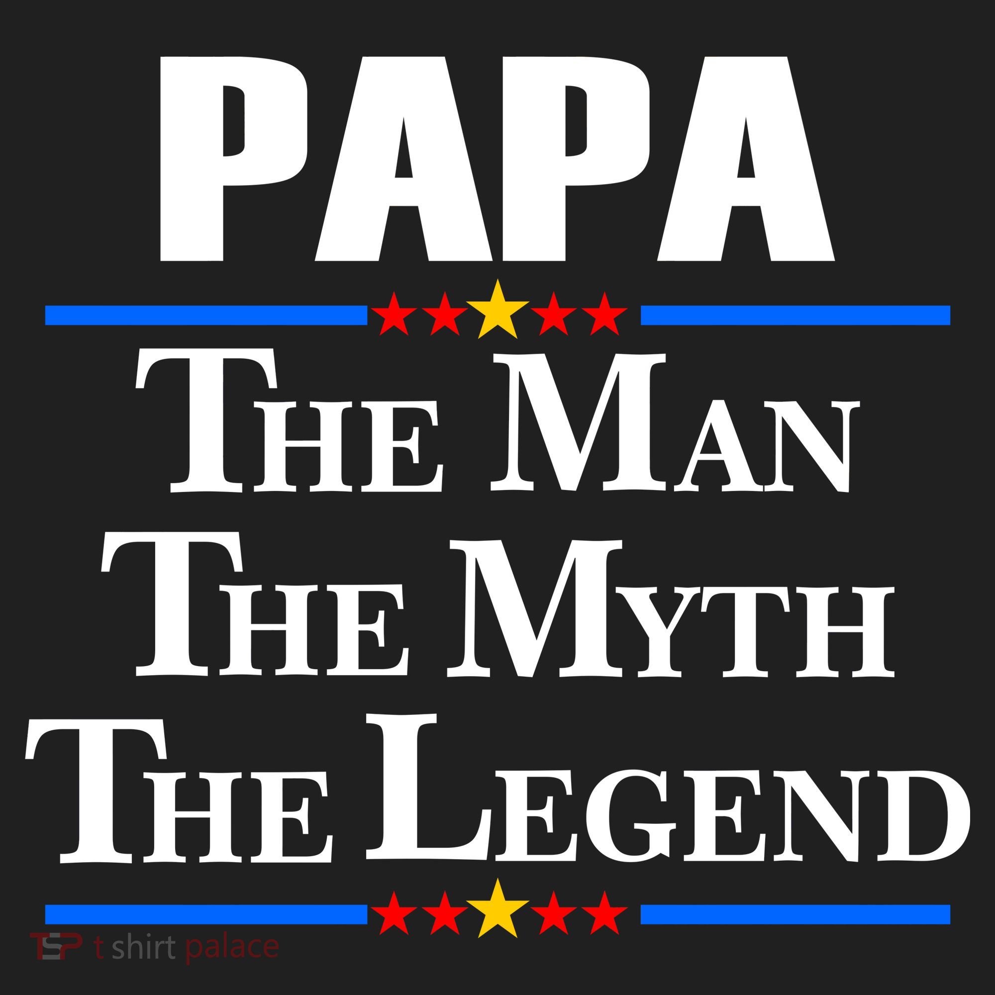 Papa The Man The Myth The Legend Tumbler