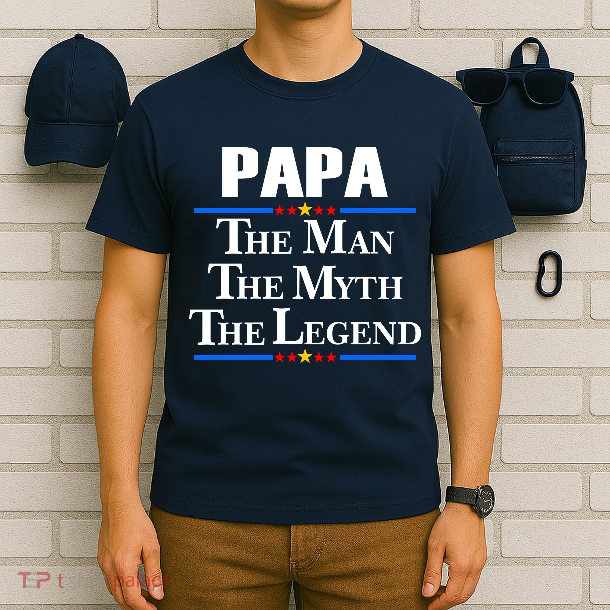 Papa The Man The Myth The Legend T-Shirt