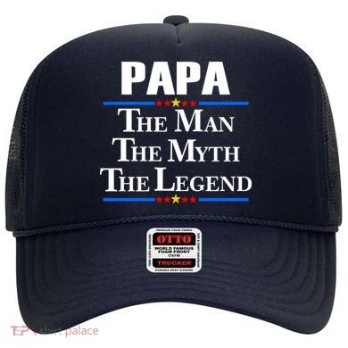 Papa The Man The Myth The Legend Hat