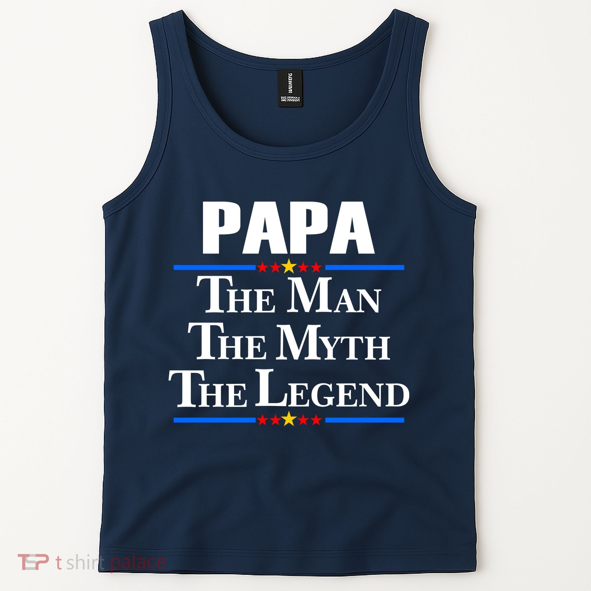 Papa The Man The Myth The Legend Tank Top