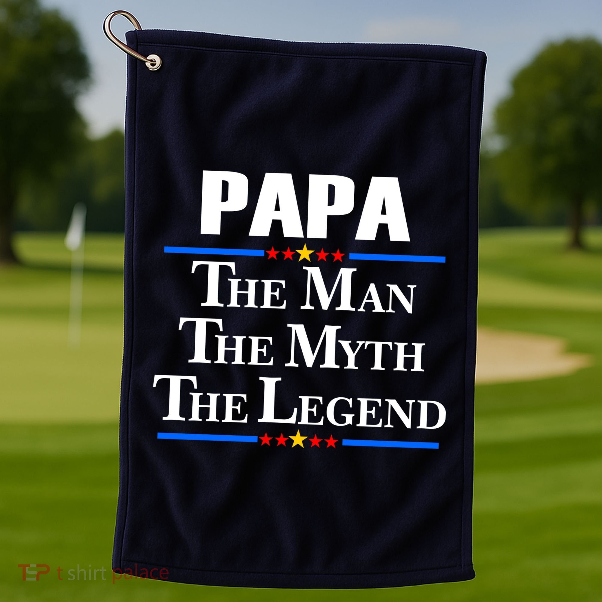 Papa The Man The Myth The Legend Golf Towel