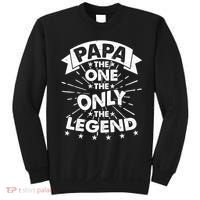 Papa the One The Only The Legend Sweatshirt thumb 0