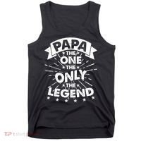 Papa the One The Only The Legend Tank Top thumb 0