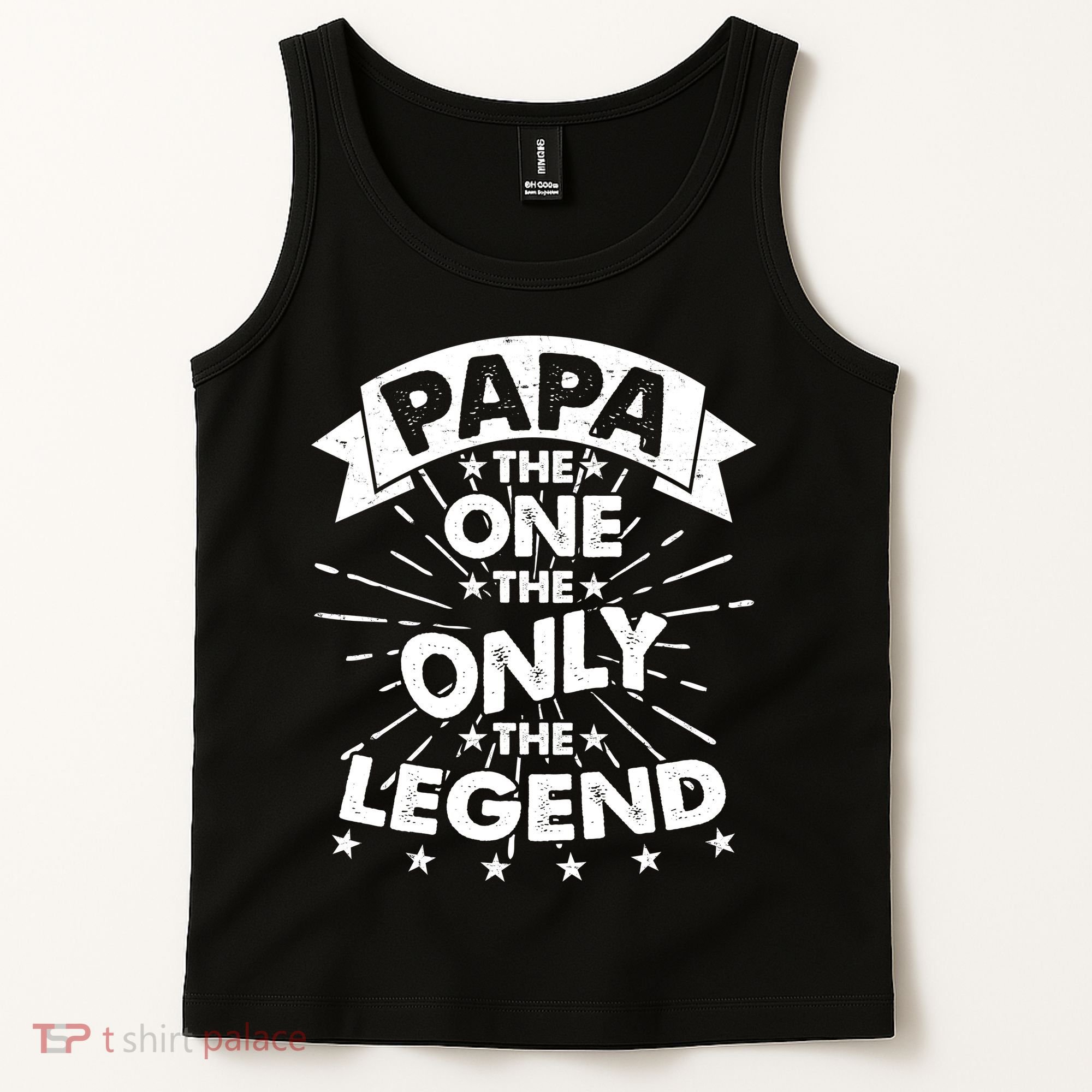 Papa the One The Only The Legend Tank Top