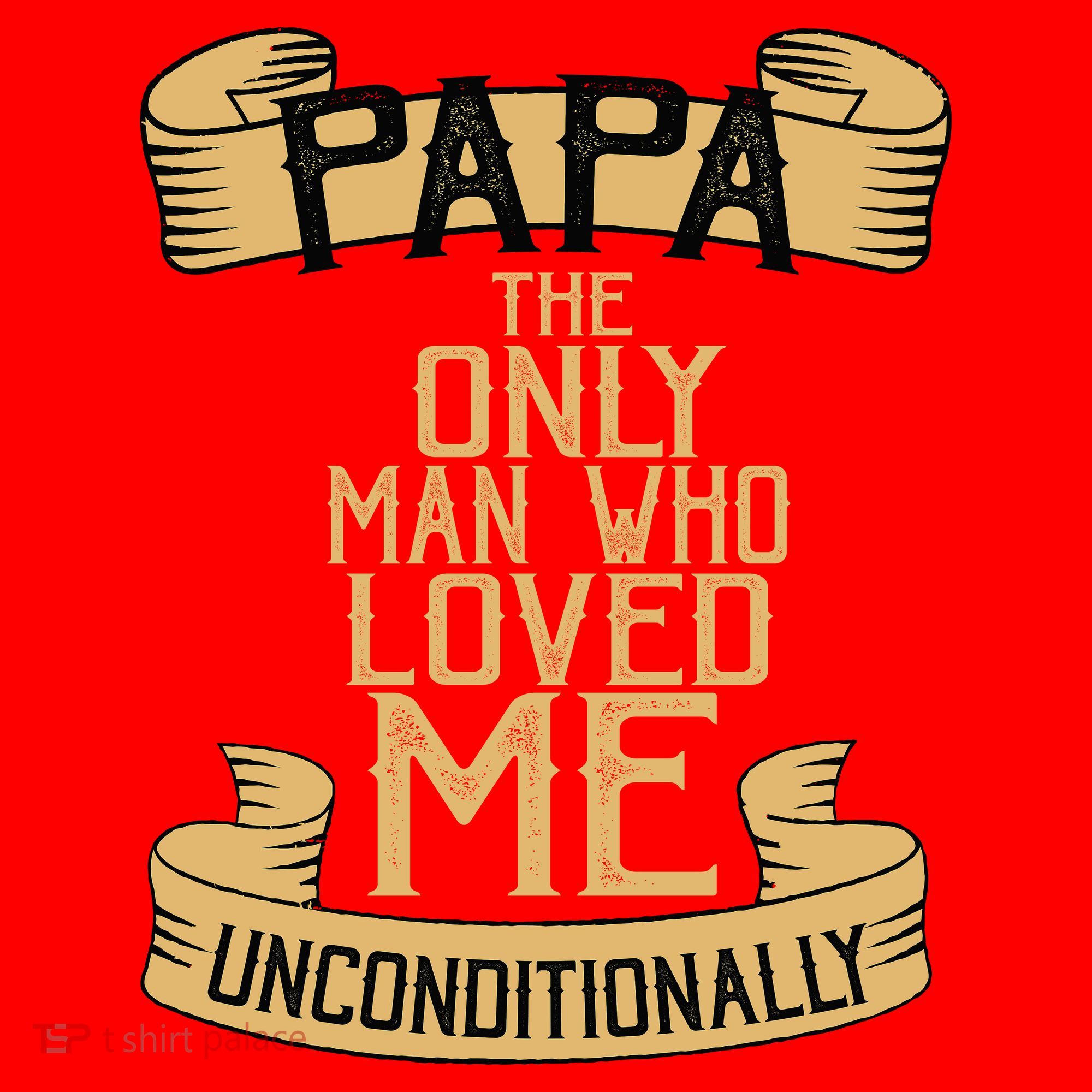 Papa The Only Man Who Loved Me Unconditionally  Santa Hat