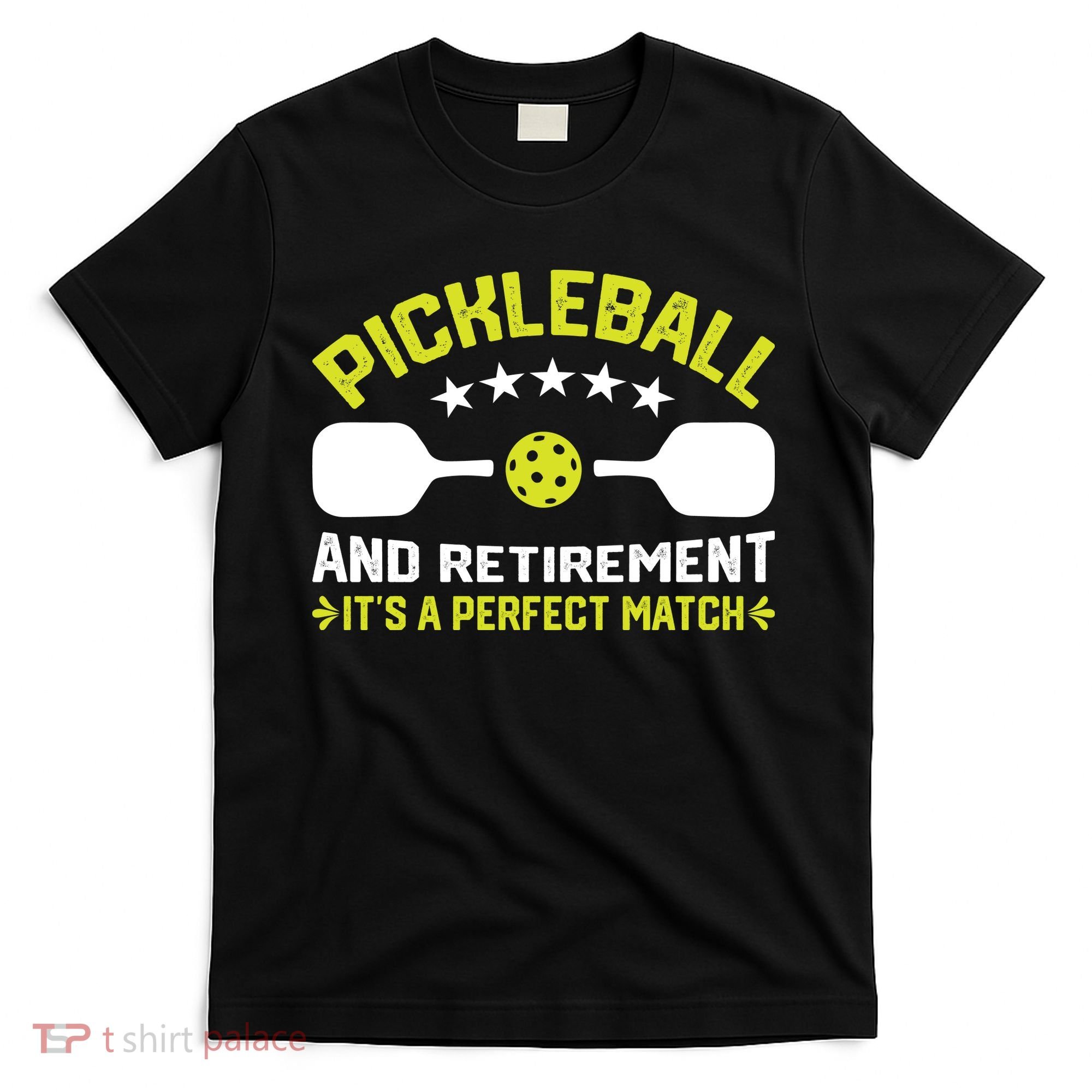 Pickleball And Retirement It's A Perfect Match T-Shirt
