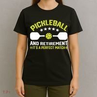 Pickleball And Retirement It's A Perfect Match T-Shirt thumb 4