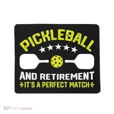 Pickleball And Retirement It's A Perfect Match Mousepad