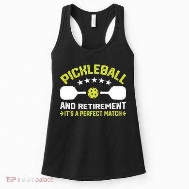 Pickleball And Retirement It's A Perfect Match Women's Tank Top