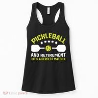 Pickleball And Retirement It's A Perfect Match Women's Tank Top thumb 0