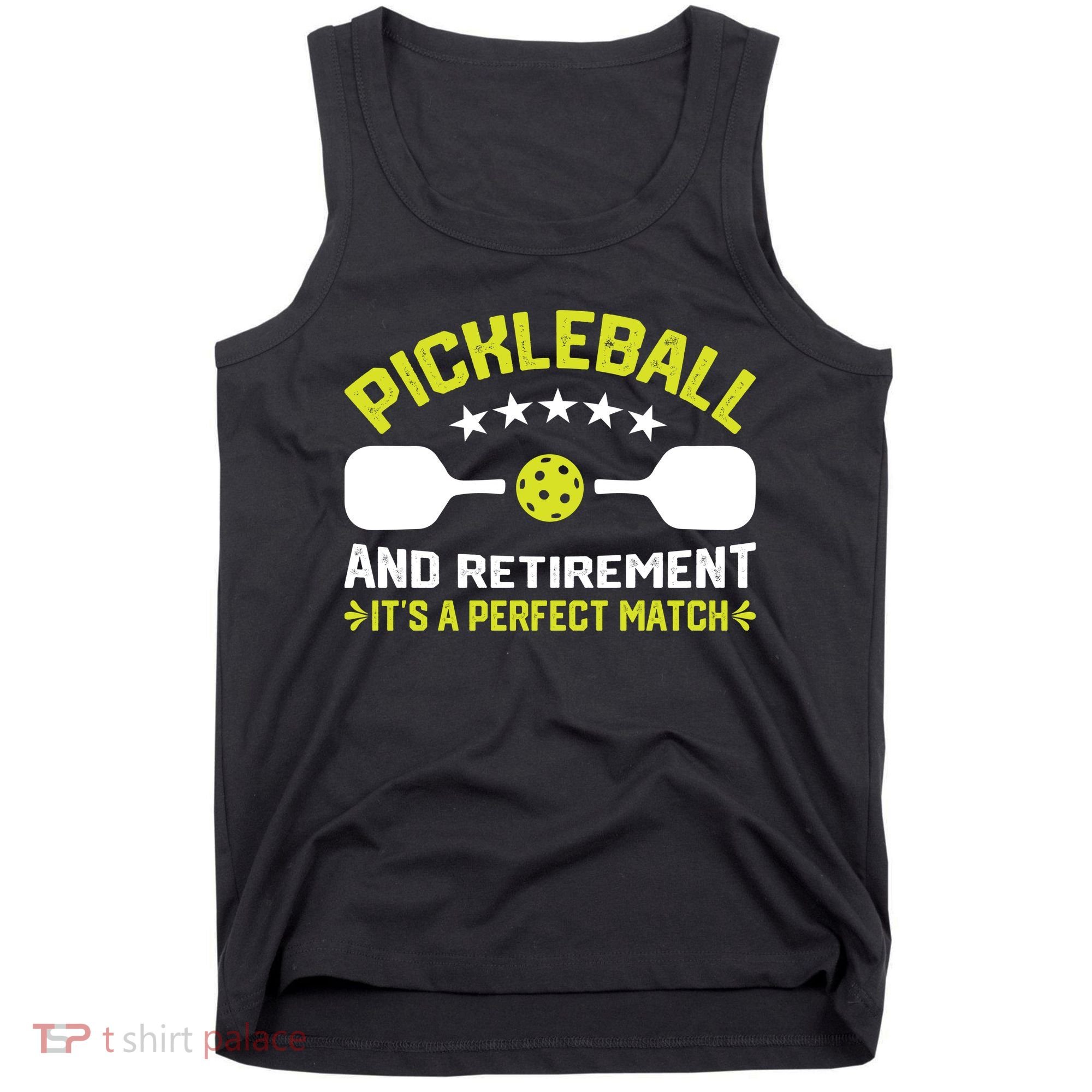 Pickleball And Retirement It's A Perfect Match Tank Top