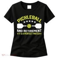Pickleball And Retirement It's A Perfect Match Women's T-Shirt thumb 0
