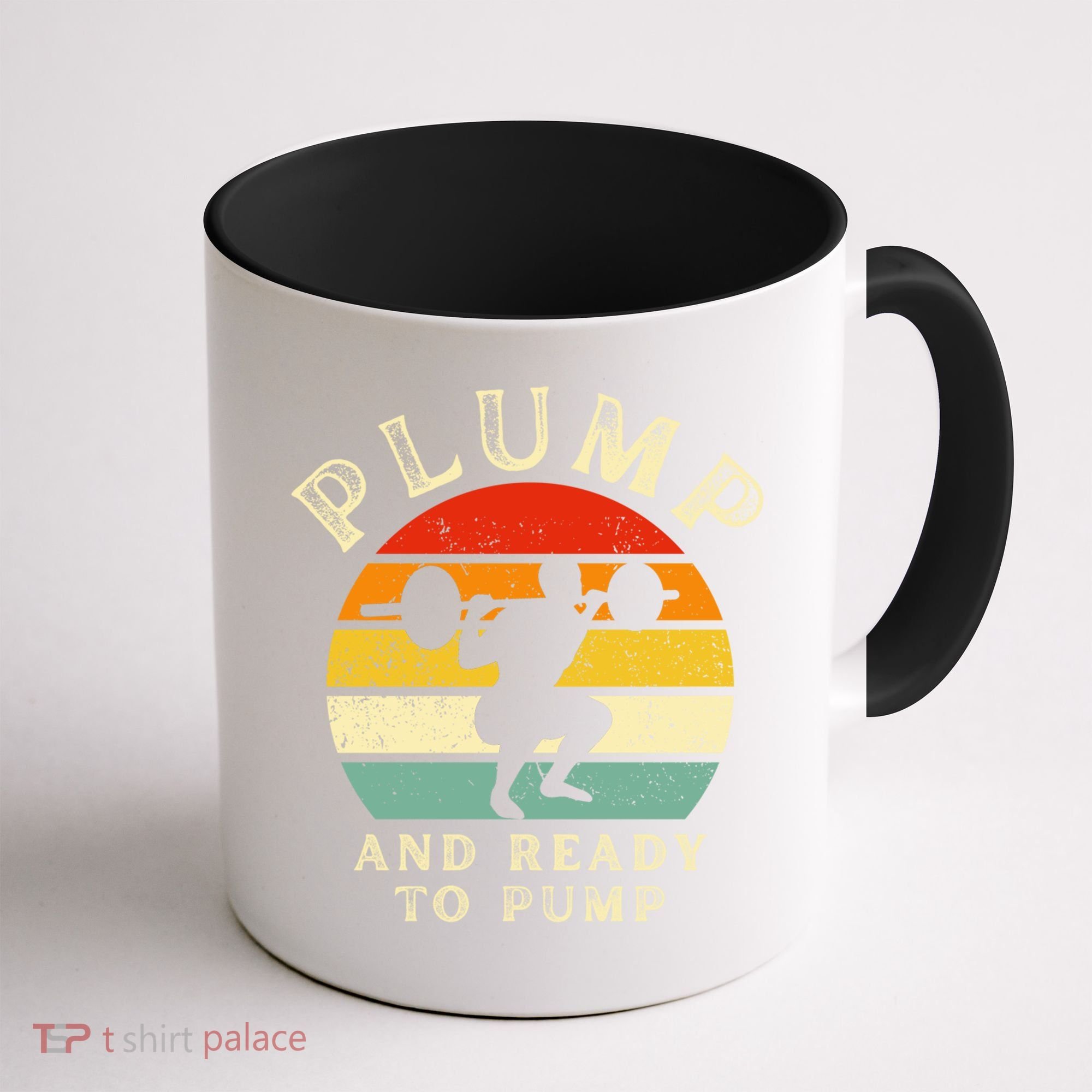 Plump And Ready To Pump Funny Workout Training Sarcastic Gym Cute Gift Coffee Mug