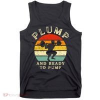 Plump And Ready To Pump Funny Workout Training Sarcastic Gym Cute Gift Tank Top thumb 0