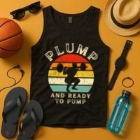 Plump And Ready To Pump Funny Workout Training Sarcastic Gym Cute Gift Tank Top thumb 4