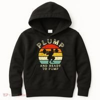 Plump And Ready To Pump Funny Workout Training Sarcastic Gym Cute Gift Kids Hoodie thumb 0