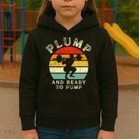 Plump And Ready To Pump Funny Workout Training Sarcastic Gym Cute Gift Kids Hoodie thumb 3