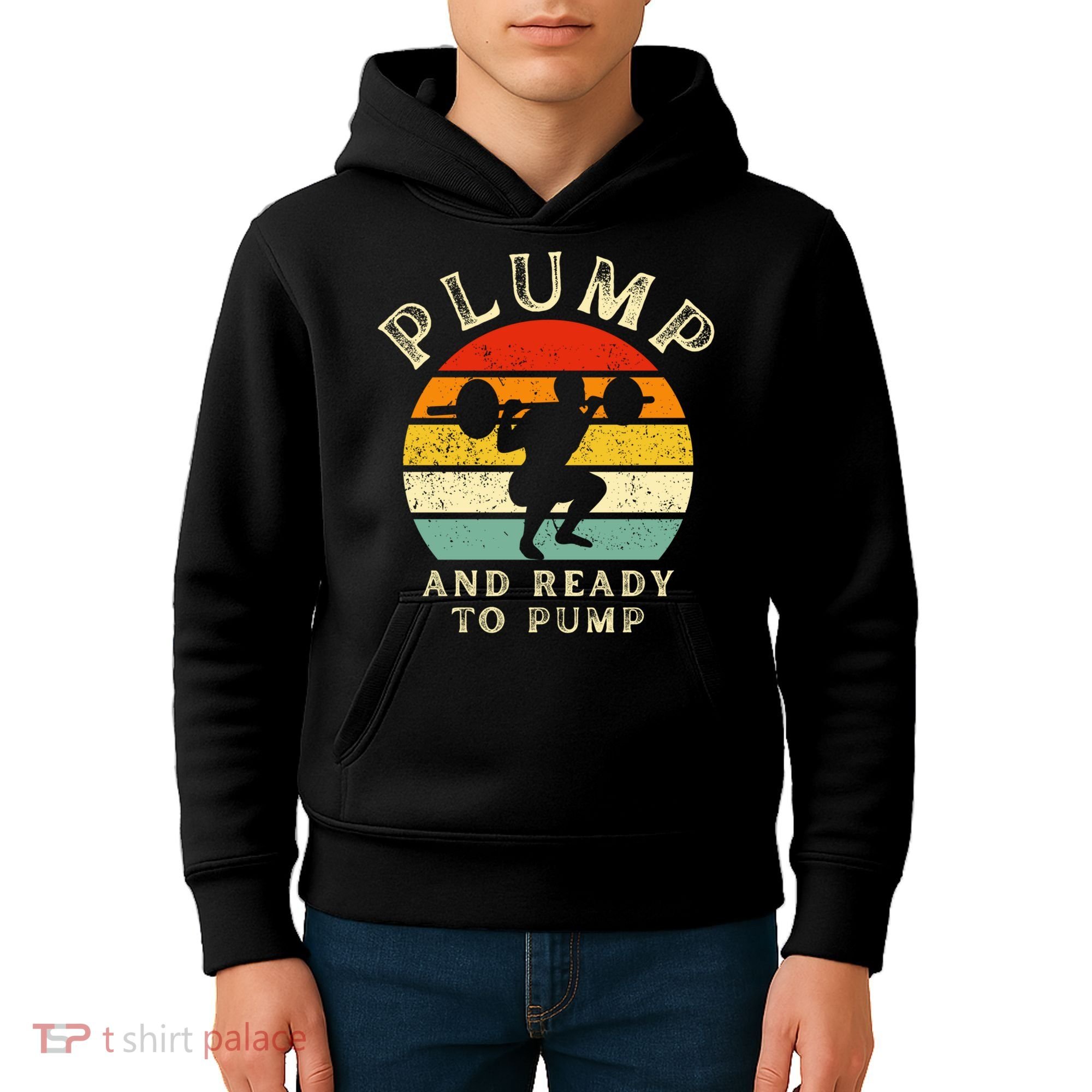 Plump And Ready To Pump Funny Workout Training Sarcastic Gym Cute Gift Kids Hoodie