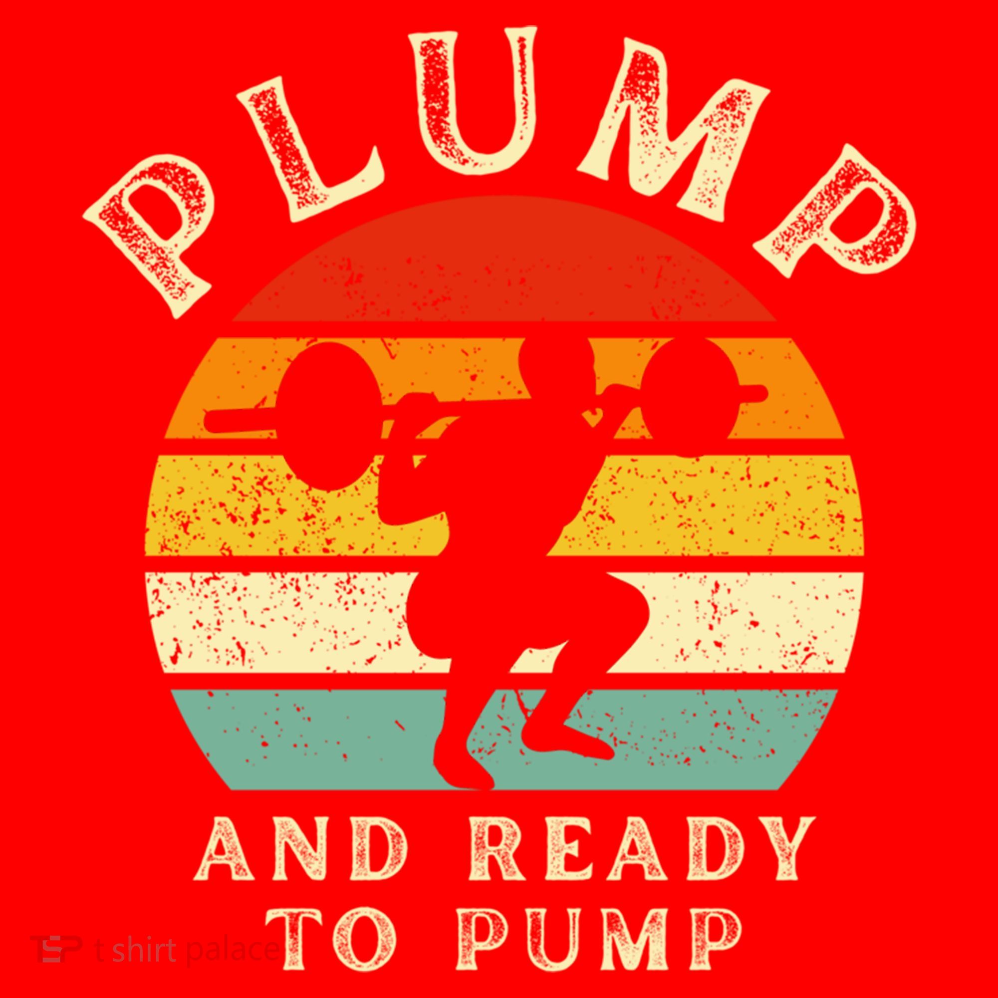 Plump And Ready To Pump Funny Workout Training Sarcastic Gym Cute Gift Santa Hat