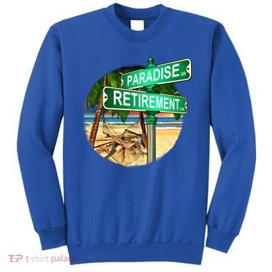 Paradise Dr Retirement Ln Sweatshirt