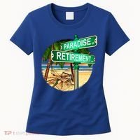 Paradise Dr Retirement Ln Women's T-Shirt thumb 0